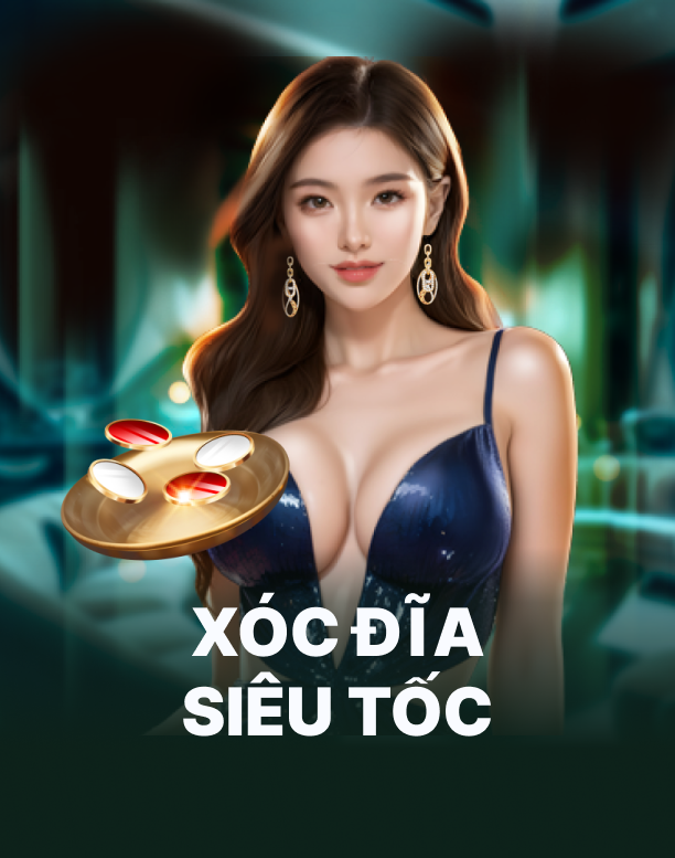 Xóc Đĩa Siêu Tốc