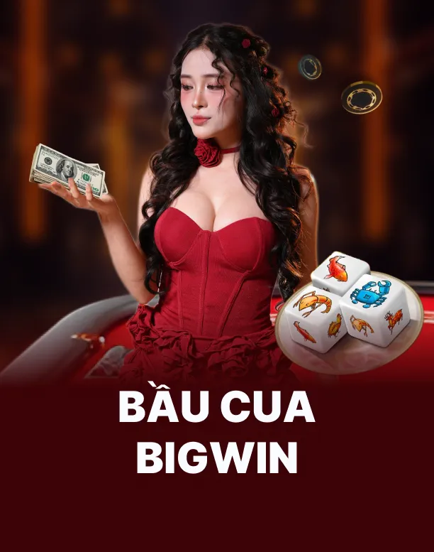 Bầu Cua BigWin